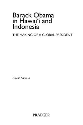 Barack Obama in Hawai'i and Indonesia: The Making of a Global President