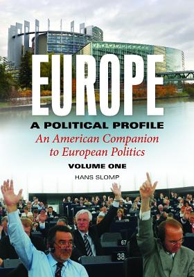 Europe, A Political Profile [2 volumes]: An American Companion to European Politics [2 volumes]