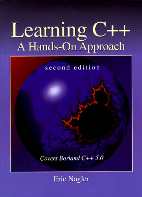 Learning C++: A Hands-On Approach