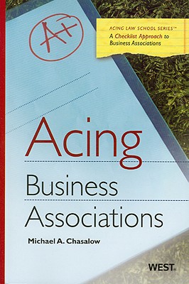 Acing Business Associations (Acing Law School)