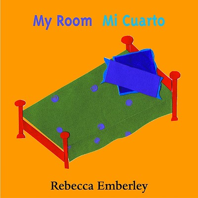 My Room/Mi Cuarto (Spanish and English Edition)
