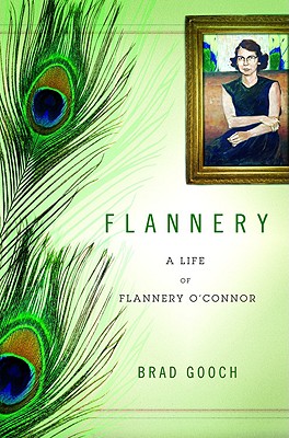 FLANNERY: A LIFE OF FLANNERY O'CONNOR