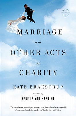 Marriage and Other Acts of Charity: A Memoir