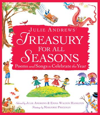 Image for Julie Andrews' Treasury for All Seasons: Poems and Songs to Celebrate the Year Julie Andrews' Treasury for All Seasons: Poems and Songs to Celebrate the Year