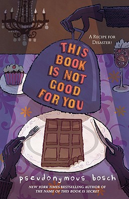 Image for This Book Is Not Good For You (Secret, Bk 3) (The Secret Series, Book 3)
