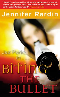Biting the Bullet (Jaz Parks, 3)