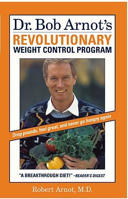 Image for Dr. Bob Arnot's Revolutionary Weight Control Program