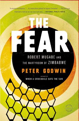 Image for Fear: Robert Mugabe and the Martydom of Zimbabwe