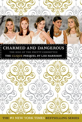 Image for The Clique: Charmed and Dangerous: The Clique Prequel