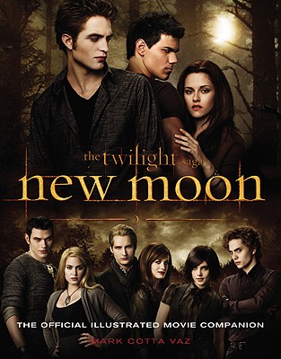 The Twilight Saga: New Moon--The Official Illustrated Movie Companion