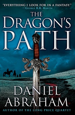 The Dragon's Path (The Dagger and the Coin (1))