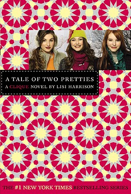 Tale of Two Pretties: A Clique Novel