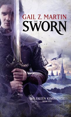 The Sworn (The Fallen Kings Cycle)