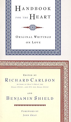 Handbook for the Heart : Original Writings on Love
