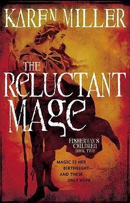 The Reluctant Mage (Fisherman's Children, 2)