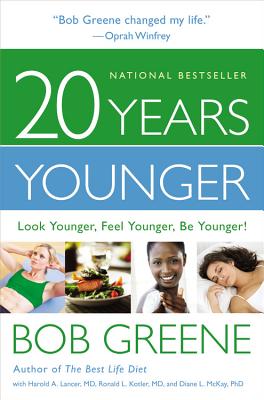 Image for 20 Years Younger: Look Younger, Feel Younger, Be Younger! 20 Years Younger: Look Younger, Feel Younger, Be Younger!