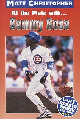 Image for At the Plate with...Sammy Sosa (Athlete Biographies)