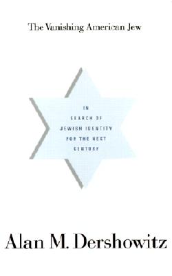 The Vanishing American Jew: In Search of Jewish Identity for the Next Century