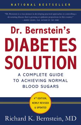 Image for Dr. Bernstein's Diabetes Solution: The Complete Guide to Achieving Normal Blood Sugars