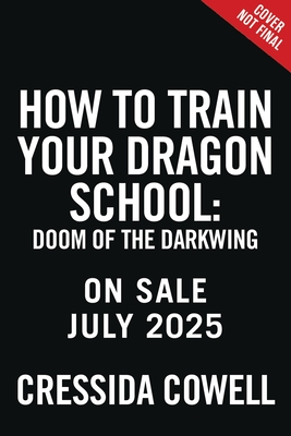 HOW TO TRAIN YOUR DRAGON SCHOOL DOOM OF THE DARK WING (HOW TO TRAIN YOUR DRAGON SCHOOL #1)