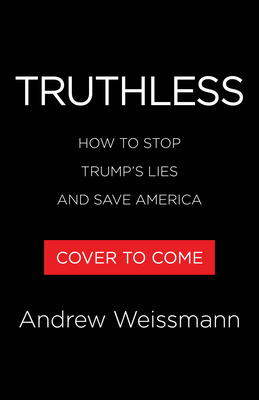 Liar's Kingdom: How To Stop Trumps Deceit And Sav