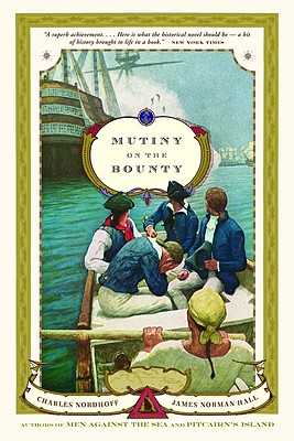 Mutiny on the Bounty: A Novel