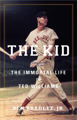 Image for The Kid: The Immortal Life of Ted Williams