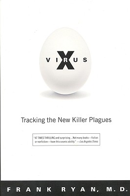 Virus X: Tracking the New Killer Plagues