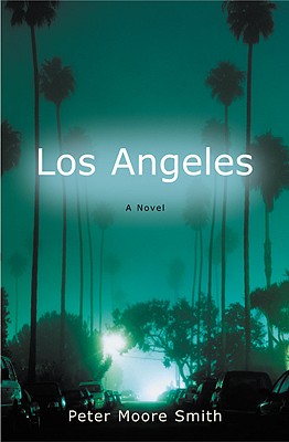 Los Angeles A Novel