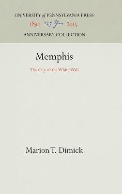 Memphis: The City of the White Wall (Anniversary Collection)