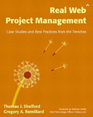 Image for Real Web Project Management: Case Studies and Best Practices from the Trenches