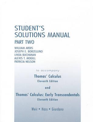 Student Solutions Manual Part 2 for Thomas' Calculus (Pt. 2)