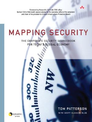 Mapping Security: The Corporate Security Sourcebook For Today's Global Economy