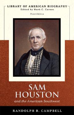 Image for Sam Houston and the American Southwest, 3rd Edition (Library of American Biography) Sam Houston and the American Southwest, 3rd Edition (Library of American Biography)