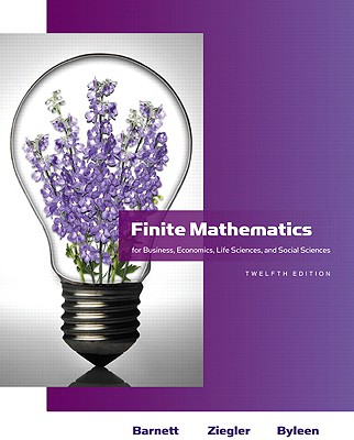 Image for Finite Mathematics: For Business, Economics, Life Sciences, and Social Sciences (Barnett) Finite Mathematics: For Business, Economics, Life Sciences, and Social Sciences (Barnett)