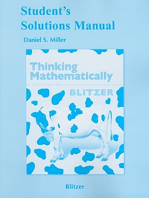 Student's Solutions Manual for Thinking Mathematically, 5th Edition