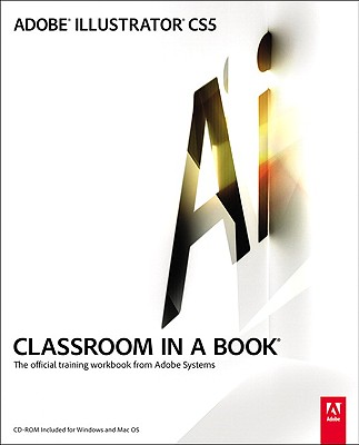 Adobe Illustrator CS5 Classroom in a Book