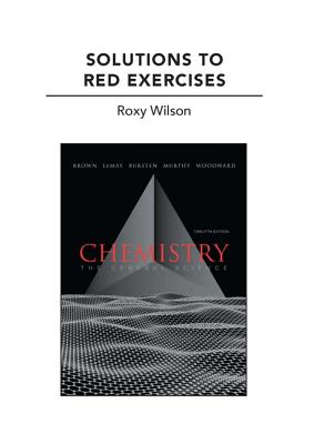 Solutions to Red Exercises for Chemistry: The Central Science