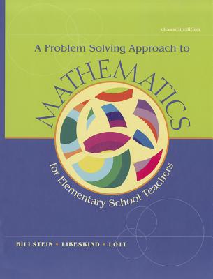 A Problem Solving Approach to Mathematics for Elementary School Teachers