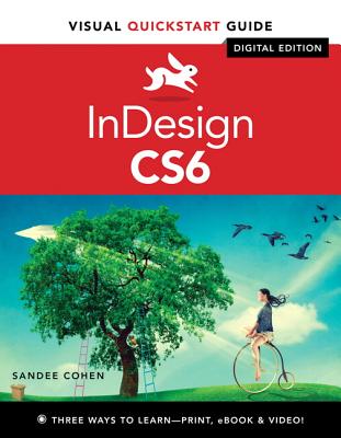 Image for InDesign CS6: Visual QuickStart Guide InDesign CS6: Visual QuickStart Guide