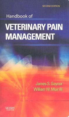 Handbook of Veterinary Pain Management