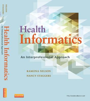 Health Informatics: An Interprofessional Approach