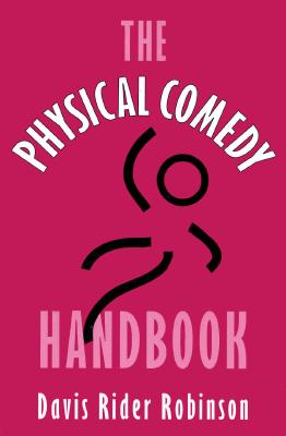 Physical Comedy Handbook, The