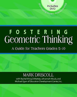 Image for Fostering Geometric Thinking: A Guide for Teachers, Grades 5-10 Fostering Geometric Thinking: A Guide for Teachers, Grades 5-10
