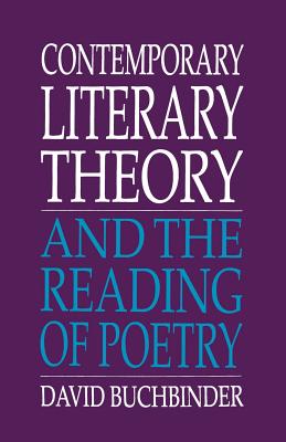 Contemporary Literary Theory and the Reading of Poetry