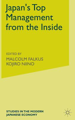 Japan's Top Management from the Inside (Studies in the Modern Japanese Economy)