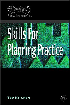 Skills for Planning Practice (Planning, Environment, Cities, 17)