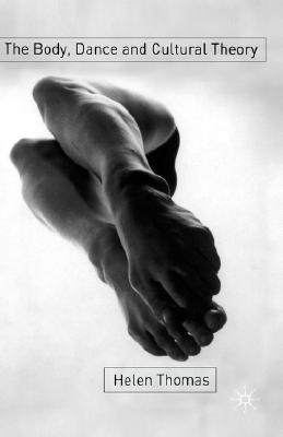 The Body, Dance and Cultural Theory
