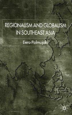 Regionalism and Globalism in Southeast Asia