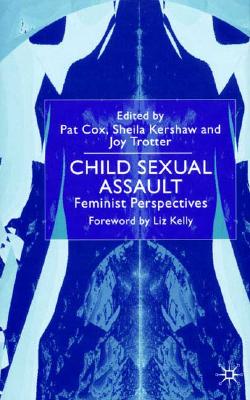Child Sexual Assault: Feminist Perspectives